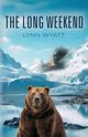 The Long Weekend, Wyatt Lynn