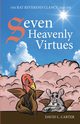 The Rat Reverend Clancy and the Seven Heavenly Virtues, Carter David  L.