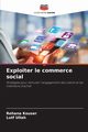Exploiter le commerce social, Kouser Rehana