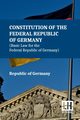 Constitution Of The Federal Republic Of Germany (Basic Law For The Federal Republic Of Germany), Republic of Germany
