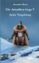 Die Antariksa-Saga V, Merow Alexander