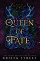 Queen of Fate, Street Krista
