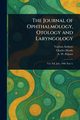 The Journal of Ophthalmology, Otology and Laryngology, Various