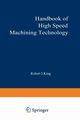 Handbook of High-Speed Machining Technology, King Robert