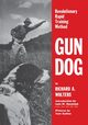 Gun Dog, Wolters Richard A.