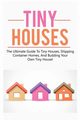 Tiny Houses, Jones Damon