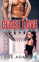 Close Love, Adams Zoe