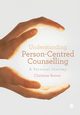 Understanding Person-Centred Counselling, Brown Christine