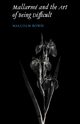 Mallarm and the Art of Being Difficult, Bowie Malcolm