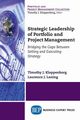 Strategic Leadership of Portfolio and Project Management, Kloppenborg Timothy J.