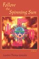 Follow the Spinning Sun, Gonzales Leandro Thomas