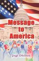 Message to America, Dhillon Jogi