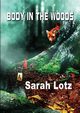 Body in the Woods, Lotz Sarah