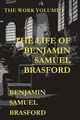 The Life of Benjamin Samuel Brasford, Brasford Benjamin