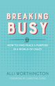 Breaking Busy, Worthington Alli