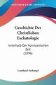 Geschichte Der Christlichen Eschatologie, Atzberger Leonhard