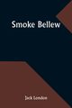 Smoke Bellew, London Jack