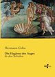 Die Hygiene des Auges, Cohn Hermann