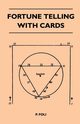 Fortune Telling With Cards, Foli P. R. S.