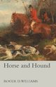 Horse and Hound, Williams Roger D.