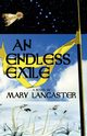 An Endless Exile, Lancaster Mary