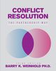 Conflict Resolution, Weinhold PhD Barry K.
