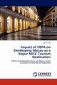 Impact of CEPA on Developing Macau as a Major MICE Tourism Destination, Choi Agnes