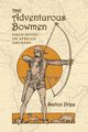 The Adventurous Bowmen, Pope Saxton