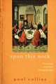 Upon This Rock The Popes and Their Changing Roles, Collins Paul