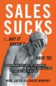Sales Sucks... But It Doesn't Have To, Latch Mike