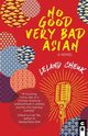 No Good Very Bad Asian, Cheuk Leland