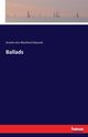 Ballads, Edwards Amelia Ann Blanford