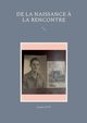De la naissance ? la rencontre, Levy Jacques