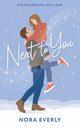 Next to You, Everly