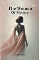 The Woman Of Mystery, Ohnet Georges