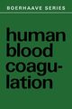 Human Blood Coagulation, 