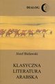 Klasyczna literatura arabska, Bielawski Jzef