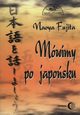 Mwimy po japosku + CD, Fujita Naoya