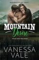 Mountain Desire - weckt mein Verlangen, Vale Vanessa