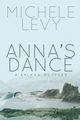 Anna's Dance, Levy Michele