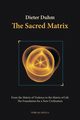 The Sacred Matrix, Duhm Dieter