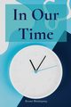 In Our Time, Hemingway Ernest