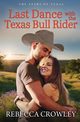Last Dance with the Texas Bull Rider, Crowley Rebecca