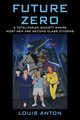 FUTURE ZERO, Anton Louis
