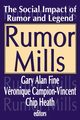 Rumor Mills, Campion-Vincent Veronique