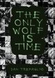 The Only Wolf Is Time, Tremaglio Dan