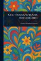 One Thousand Books for Children, Coussens Penrhyn Wingfield