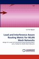Load and Interference Aware Routing Metric for WLAN Mesh Networks, Nguyen Lan Tien
