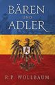 Baren und Adler, Wollbaum R.P.