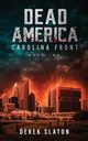 Dead America, Slaton Derek